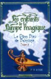 ENFANTS DE LA LAMPE MAGIQUE (LES) T.2 : LE DJINN BLEU DE BABYLONE