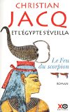 ET L'EGYPTE S'EVEILLA T.2 : LE FEU DU SCORPION