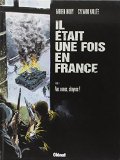 IL ETAIT UNE FOIS EN FRANCE T.4 : AUX ARMES, CITOYENS !