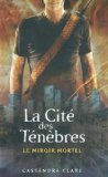 LA CITE DES TENEBRES T.3 : LE MIROIR MORTEL