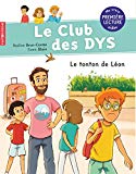 LE CLUB DES DYS : TONTON DE LÉON (LE)